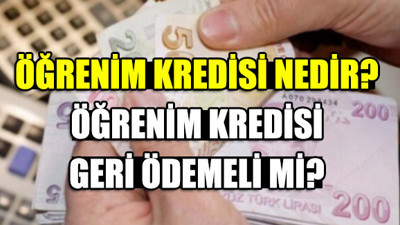 Öğrenim kredisi nedir? Öğrenim kredisi geri ödemeli mi?