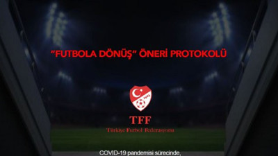 TFF'nin resmi sitesi duyurdu: İşte futbola dönüş hazırlığı