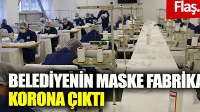 Korona vakası arttı! Maske fabrikası kapandı