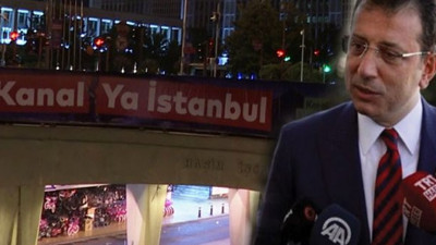 İBB’nin ‘Ya Kanal Ya İstanbul’ afişleri söküldü: Ekrem İmamoğlu'ndan İstanbul Valiliği'ne sert tepki geldi
