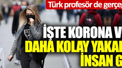 Türk profesör de gerçeği açıkladı! İşte korona virüse daha kolay yakalanan insan grubu