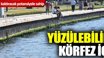 Yüzülebilir bir Körfez için