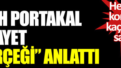 Fatih Portakal nihayet gerçeği açıkladı: Herkes korkup kaçtığını sandı