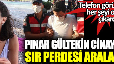 Pınar Gültekin cinayetinde sır perdesi aralanıyor. Telefon görüşmeleri her şeyi ortaya çıkardı