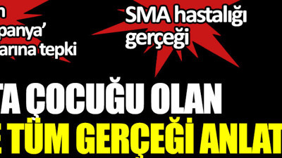 SMA hastalığı gerçeği. Hasta çocuğu olan anne tüm gerçeği anlattı.Bakanlığın kirli kampanya açıklamasına tepki