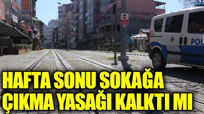 Hafta sonu sokağa çıkma yasağı kalktı mı. Hafta sonu sokağa çıkma yasağının kalktığı iller