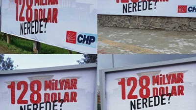 CHP'lilere '128 milyar dolar' soruşturması