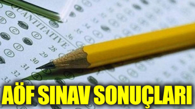 AÖF sınav sonuçları açıklandı
