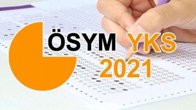 2021 YKS tercihleri ne zaman yapılacak