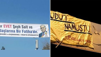 Şeyh Sait pankartı açmak serbest 'hudut namustur' demek yasak
