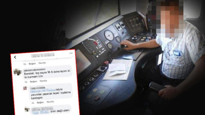 TCDD'de çalışan makinist kazada hayatını kaybedenler için leş dedi