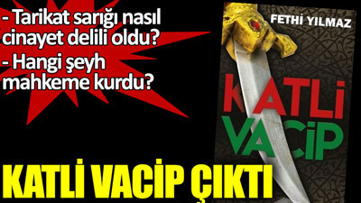 Fethi Yılmaz’ın kitabı Katli Vacip çıktı