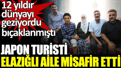 Japon turisti Elazığlı aile misafir etti