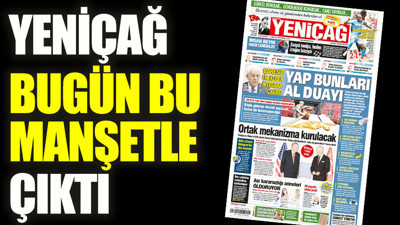 Yeniçağ Gazetesi bugün bu manşetle çıktı (01 Kasım 2021)