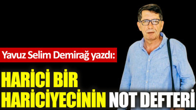 Harici bir Hariciyecinin Not Defteri