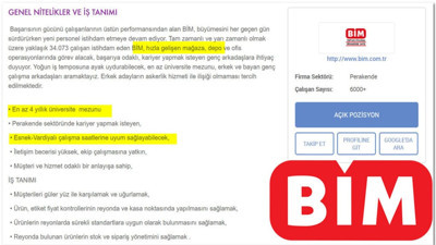 BİM, depo ve mağazada çalışacak personele en az 4 yıllık üniversite mezunu şartı getirdi. İnsan kaynağı bol olunca