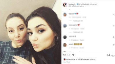 Hande Erçel''Çok özledim anneciğim''