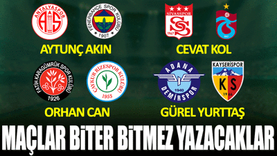 Süper Lig'in nabzı Yeniçağ'da atacak! Maçlar biter bitmez yazacaklar