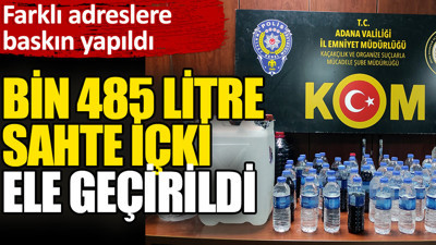 Bin 485 litre sahte içki ele geçirildi