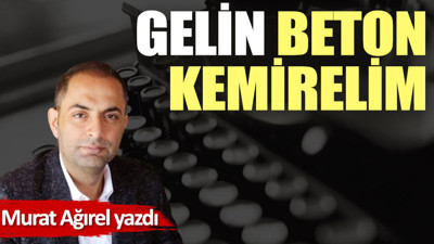 Gelin beton kemirelim