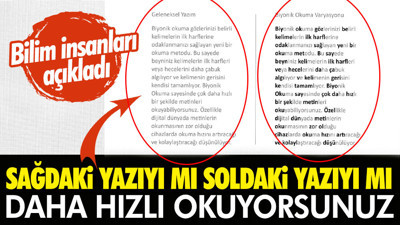 Bilim insanları açıkladı: Sağdaki yazıyı mı soldaki yazıyı mı daha hızlı okuyorsunuz