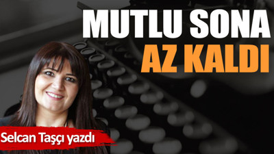 Mutlu sona az kaldı