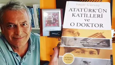 Yaşar Gürsoy, Atatürk'ün Katilleri ve O Doktoru YENİÇAĞ'a anlattı