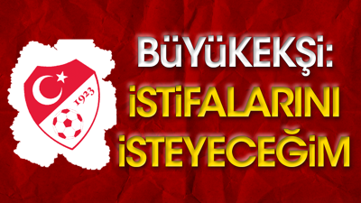 TFF başkan adayı Büyükekşi'den flaş açıklama: İstifalarını isteyeceğim