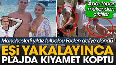 Manchesterli yıldız futbolcu Foden'in eşi cep telefonunu karıştırınca gerçek ortaya çıktı. Kavga eden çift apar topar plajı terk etti