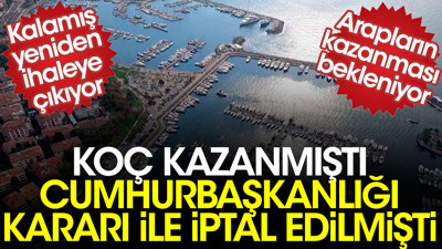 Koç kazanmıştı Cumhurbaşkanlığı kararı ile ihale iptal edilmişti. Kalamış yeniden ihaleye çıkıyor