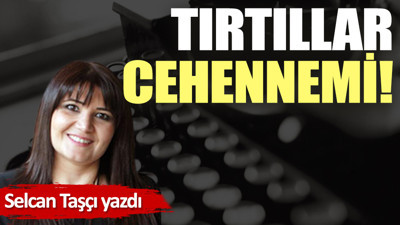 Tırtıllar cehennemi!