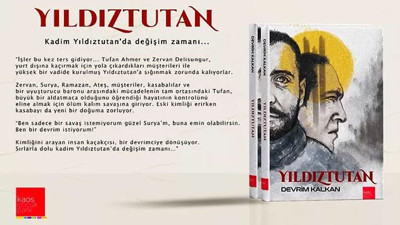 İnsan kaçakçılarının sır dolu kasabada yaşadıklarını anlatan kitap: Yıldıztutan