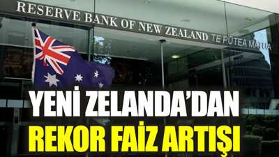 Yeni Zelanda'dan rekor faiz artışı
