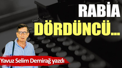 Rabia-Dördüncü...