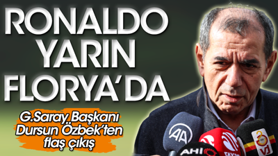 Dursun Özbek: Ronaldo yarın Florya'da