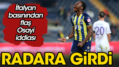 Arda ve Ferdi'den sonra Osayi de listeye girdi