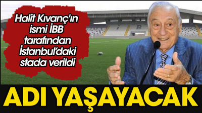 Halit Kıvanç'ın adı stata verildi