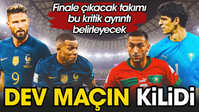 Yarı finalin şifresi: Fransa atıyor, Fas yemiyor