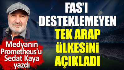 Fas'ı desteklemeyen tek Arap ülkesi