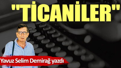 ''Ticaniler''