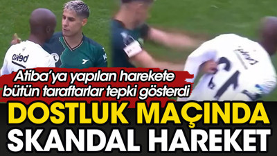Dostluk maçında skandal hareket. Bütün takım taraftarlarından tepki var