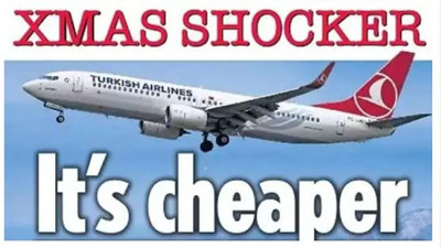 İngiliz gazetesi Türkiye'ye uçak biletinin hindi fiyatından daha ucuz olduğunu okurlarına duyurdu