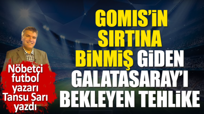 "Galatasaray binmiş Gomis'in sırtına! Böyle gitmez"