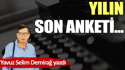 Yılın son anketi...
