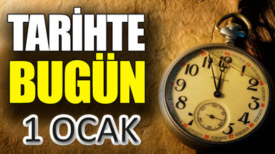 Tarihte bugün 1 Ocak