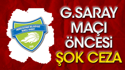 Galatasaray maçı öncesi büyük ceza