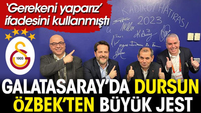 Dursun Özbek'ten büyük jest: Gerekeni yaptı