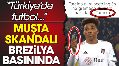 Muşta rezaleti Brezilya basınında: Türkiye'de skandal