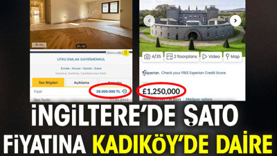 İngiltere’de şato fiyatına Kadıköy’de daire