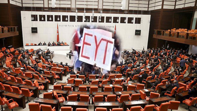 Kritik gün bugün. EYT'lilerin gözü saat 11.00'de